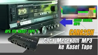 Cara2Ch Apa itu kaset tape?  | cara merekam MP 3 ke Kaset tape #cara2ch