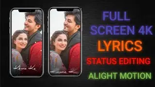 full screen lyrics status editing in alight motion 👌