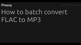How to batch convert FLAC to MP3 