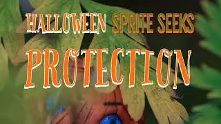 Halloween Sprite seek protection.