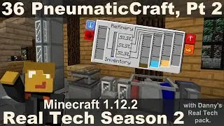 Real Tech S2E36 - PneumaticCraft Plastic and Oil Refining
