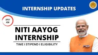 NITI Ayog Internship I Time Period I Stipend I Eligibility I Govt. of India I SOL Updates