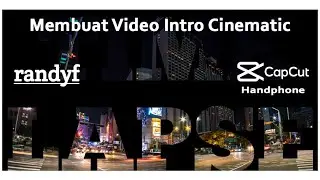 cinematic text intro video - capcut edit tutorial - membuat video intro teks cinematic - english sub