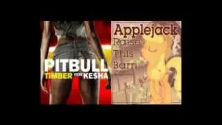 Raise This Barn vs. Timber Mashup - MLP vs. Ke$ha