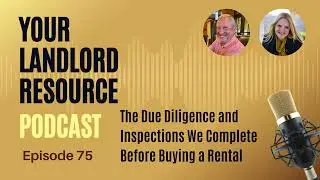 The Due Diligence and Inspections We Complete Before Buying a Rental