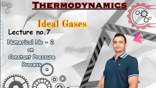 Numerical NO. 2 || Constant Pressure Process || Thermodynamics || Ideal Gas Processes
