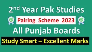2nd Year Pak Study Pairing scheme 2023 Punjab Board | Pak Study 12 Paper Scheme New | MHB Academy