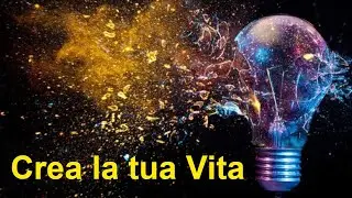 Crea la tua Vita