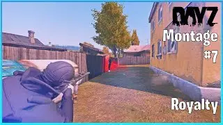 Royalty | DayZ PvP Montage #7 | Deutsche Bohrmaschine - RawCore | Aurix