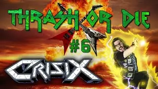 Metalliquoi ? - Thrash or Die #6 : Crisix