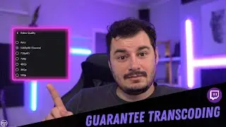 GUARANTEE Twitch Transcoding: What is it and how do you get it?