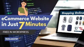 Create eCommerce Website/Shop/Store in Just 7 minutes with WordPress