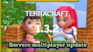 Terracraft 1.3.2  ( Servers multiplayer udpate ) | New Terracraft updates #3