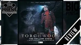 TORCHWOOD Big Finish Review: The Hollow Choir