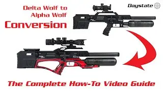 How to convert your Delta Wolf to Alpha Wolf - The Official Daystate Video Guide