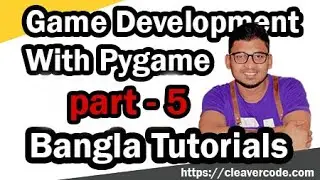 Define Colors For Our Snake & Background | Part 5 | Pygame Bangla Tutorials | Cleavercode