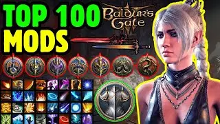 TOP 100 MODS Baldur's Gate 3 Patch 7 Mod Manager