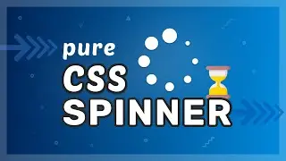 CSS Keyframes Tutorial // Creating a Loading Spinner Animation