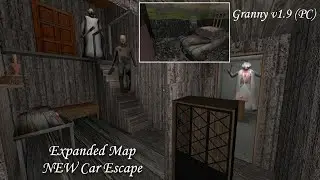Granny v1.9 Update (PC) - Expanded Map And New Car Escape (Granny Recaptured)