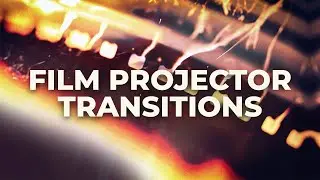 Film Projector Transitions Pack
