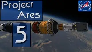 A05 "Combustion" - Project Ares - Real Solar System - KSP 1.1.2
