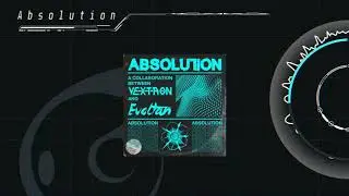 [DnB] Evoltan & VEXTRON - ABSOLUTION