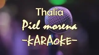 Karaoke - Thalía - Piel morena