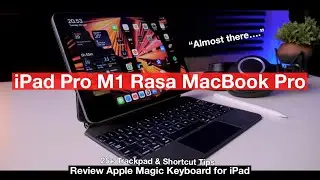 Hampir SEMPURNA! Magic Keyboard + iPad Pro M1 (Tips Shortcut & Review) 2021