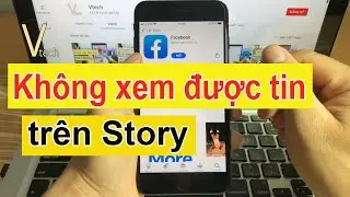 Cách khắc phục lỗi không xem được bản tin Story của bạn bè trên Facebook - Vtech.
