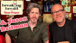 Jason Reitman Has Tasted America | Breaking Bread with Tom Papa 