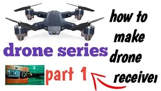How to make a drone at home | how to make drone receiver | drone series part1|#electronicscreator