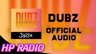 Jazix - DUBZ (EP Version - Official Audio)