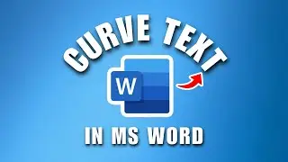 How To Write Curve Text In MS Word 2026 - Bend Text In Microsoft Word