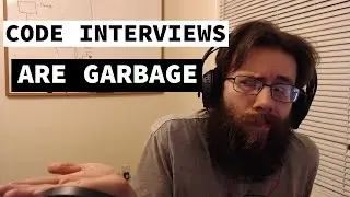 Why I think most code interviews are garbage | 