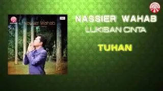 Nassier Wahab - Tuhan [Official Music Audio]