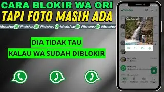 Cara Blokir WA Biasa Tapi Foto Masih Ada | Blokir WhatsApp Teman Tanpa Hilangkan Foto Profil