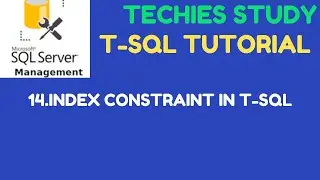 14  INDEX Constraint in T-SQL | SQL