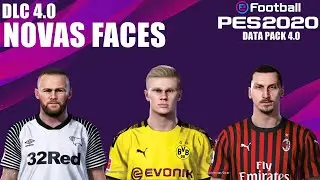 PES 2020 - DLC 4.0 NOVAS FACES| TODAS NEW FACES| EFootball