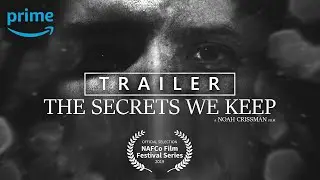 THE SECRETS WE KEEP | Short Film Trailer (2019)