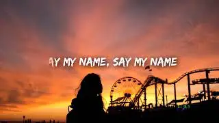 Say my name- David Guetta,Bebe Rexha and J Balvin (lyrics)