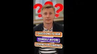 2 Questions to Ask Yourself Before Looking for Funding Your SaaS