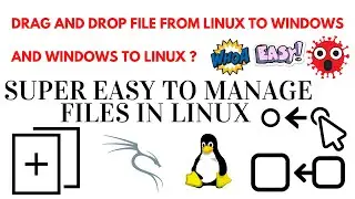Linux file management, easy file transfer from windows to Linux and vice versa, drag and drop  😎😀.