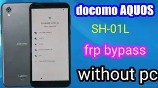 Sharp aquos sh 01k frp bypass without pc