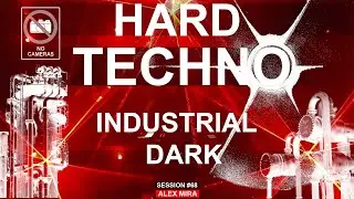 Hard Techno Industrial Dark mix #68 - Alex Mira