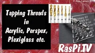 Thread Tapping in Acrylic Perspex Plexiglass Lucite using a drill driver