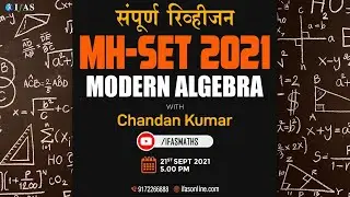 Maharashtra Set Revision | Modern Algebra | MH-SET 2021 | IFAS
