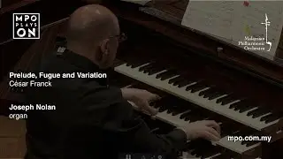 MPO Rewind: FRANCK Prelude, Fugue and Variation