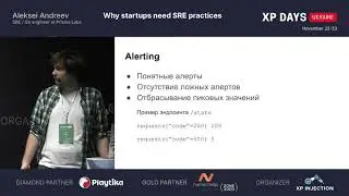 Why startups need SRE practices (Aleksei Andreev, Russia) [RU]