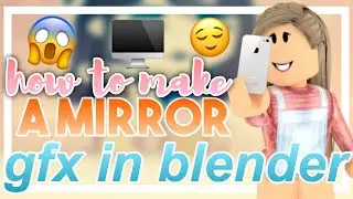 HOW TO MAKE A MIRROR GFX! || Blender Tutorial