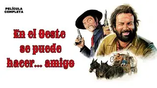 En el Oeste se puede hacer... amigo | HD | Del Oeste | Película Completa en Español
